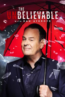 The UnBelievable with Dan Aykroyd (丹艾克洛德之不可思議事件)