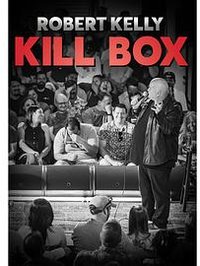 Robert Kelly Kill Box