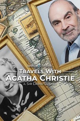 Travels with Agatha with Sir David Suchet (与大卫·苏切爵士重走阿加莎的旅程)