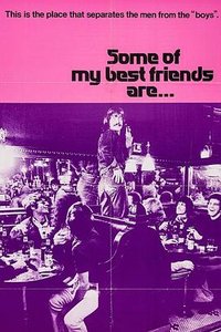 Some of My Best Friends Are