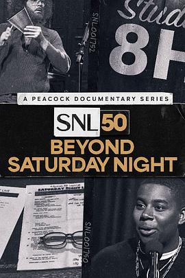 SNL50: Beyond Saturday Night (SNL50：超越周六夜)