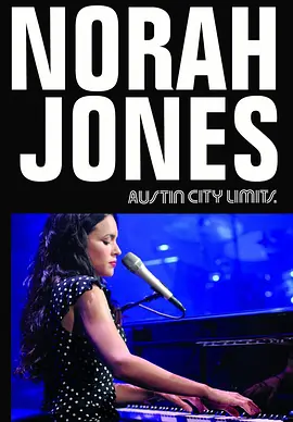 诺拉·琼斯：奥斯汀市演唱会