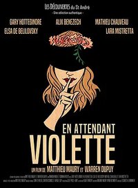Waiting for Violette