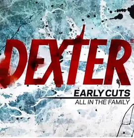 Dexter: Early Cuts (嗜血法医：动画网络短剧 第三季)