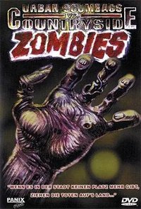 Urban Scumbags vs. Countryside Zombies
