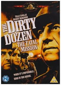 The Dirty Dozen: The Fatal Mission
