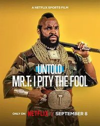 Untold Mr. T: I Pity The Fool