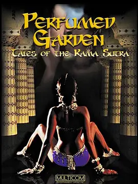 Perfumed Garden: Tales of the Kama Sutra