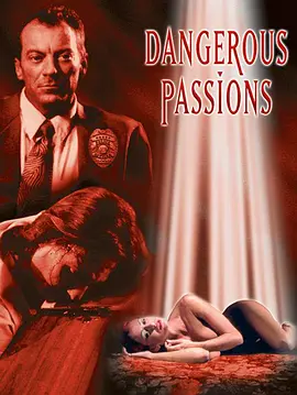 Dangerous Passions