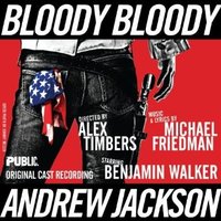 Bloody Bloody Andrew Jackson (2010 Original Off-Broadway Cast)