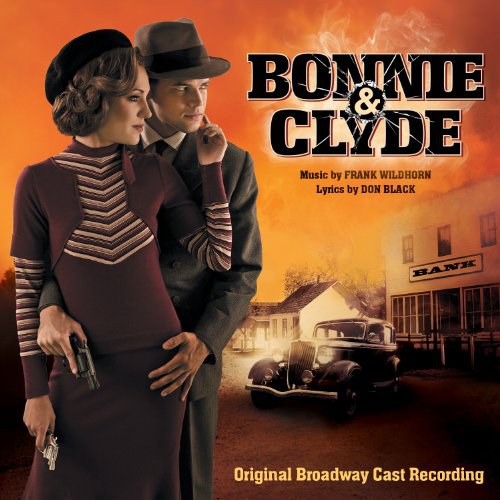 Bonnie & Clyde (2011 Original Broadway Cast)