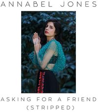 Asking For A Friend (Stripped)