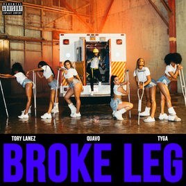 Broke Leg(with Quavo & Tyga)