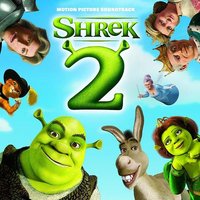 Shrek 2 (Original Motion Picture Soundtrack)