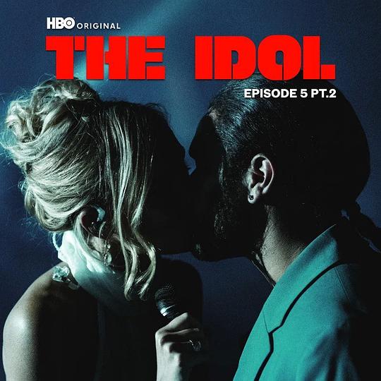 《The Idol Episode 5 Part 2 (Music from the HBO Original Series）