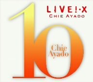 LIVE!*X デビュー10周年記念ツアー2007-08 FINAL Tokyo International Forum Hall A 3days