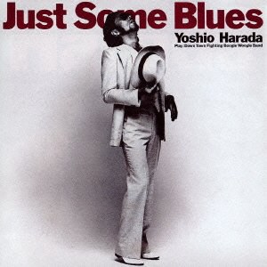 JUST SOME BLUES