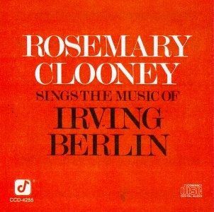 Rosemary Clooney Sings the Music of Irving Berlin
