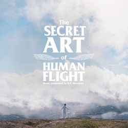 The Secret Art of Human Flight (Original Motion Picture Soundtrack)