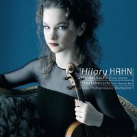 Hilary Hahn: Violin Concertos by Mendelssohn and Shostakovich