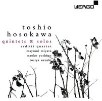 Toshio Hosokawa: Quintets & Solos