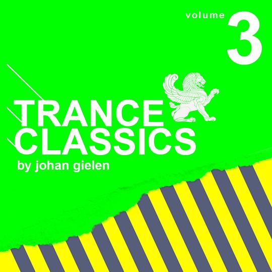 Trance Classics Vol. 3 By Johan Gielen