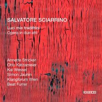 Salvatore Sciarrino: Luci mie traditrici