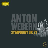Webern: Symphony, Op. 21