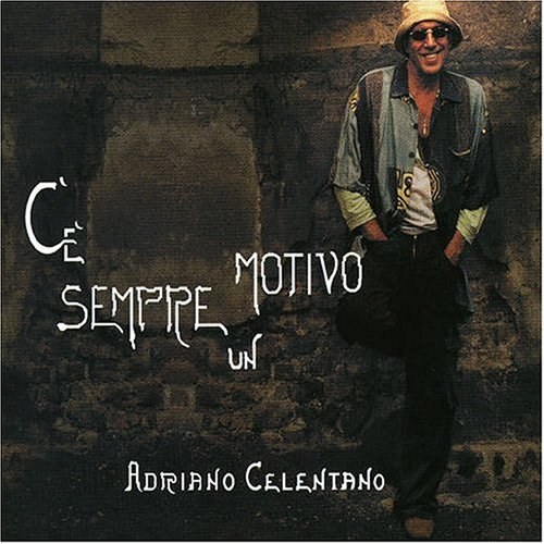 C'E Sempre un Motivo