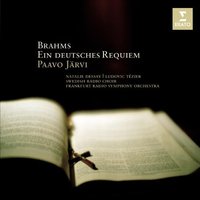 Brahms: Ein deutsches Requiem