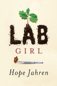 Lab Girl (Knopf 2016)