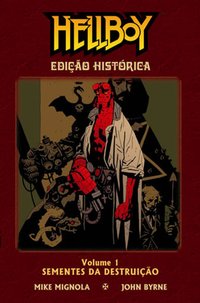 Hellboy: Edição Histórica, Vol. 1: Sementes da Destruição (Mythos 2008)
