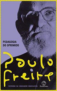 Pedagogia do Oprimido (Paz e Terra 2014)