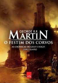 O Festim dos Corvos (Leya 2012)