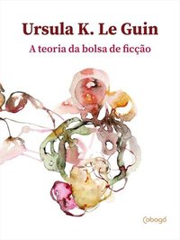 A teoria da bolsa de ficção (Cobogó 2025)