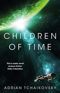 Children of Time (PanMacmillan 2015)