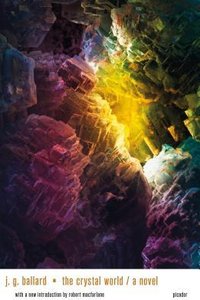 The Crystal World (Picador USA 2018)
