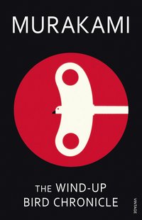 The Wind-Up Bird Chronicle (Vintage 2012)