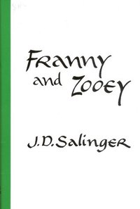 Franny and Zooey (Little, Brown and Company (Boston/Toronto) 1961)