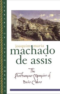 The Posthumous Memoirs of Bras Cubas (Oxford University Press, USA 1997)
