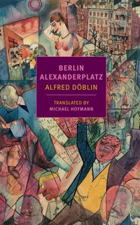 Berlin Alexanderplatz (NYRB Classics 2018)