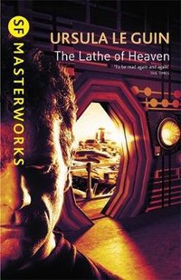 The Lathe of Heaven (Gollancz 2001)