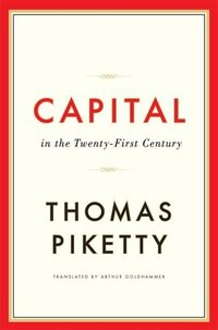 Capital in the Twenty-First Century (Belknap Press 2014)