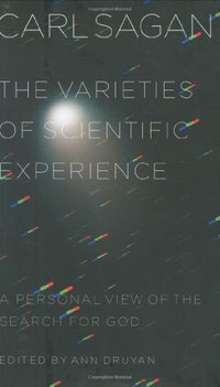 The Varieties of Scientific Experience: A Personal View of the Search for God (Penguin Press 2006)