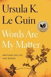 Words Are My Matter: Writings on Life and Books (Harper Perennial 2019)