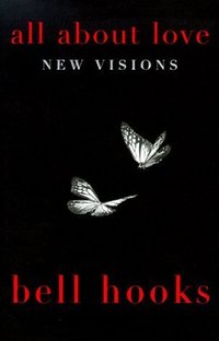 All About Love: New Visions (William Morrow 1999)
