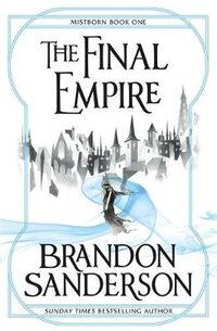 The Final Empire (Gollancz 2009)