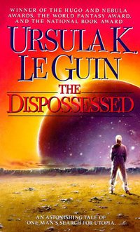 The Dispossessed: An Ambiguous Utopia (Harper Voyager 1994)