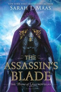 The Assassin's Blade (Bloomsbury Publishing 2014)