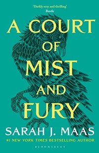 A Court of Mist and Fury (Bloomsbury USA Childrens 2021)